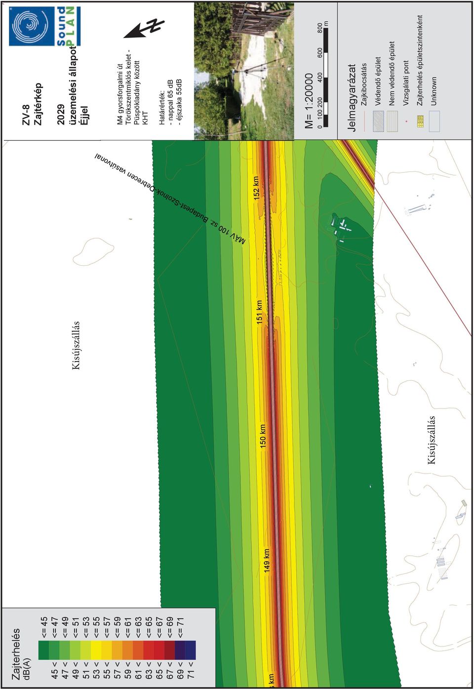 Budpes-olnok-Derecen vsúvonl 5 km 5 km 5 km km Zjerhelés db(a) <= 5 5 < <= 7 7 < <= < <= 5 5 < <= 5 5 < <= 55 55 < <= 57 57