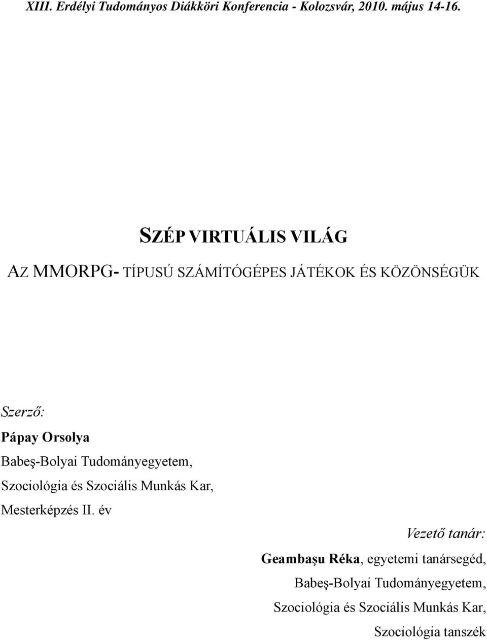 Babeş-Bolyai Tudományegyetem, Szociológia és Szociális Munkás Kar, Mesterképzés II.