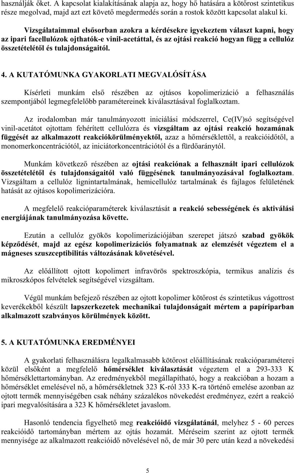 tulajdonságaitól. 4.