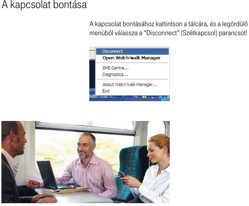 és a legördülô menübôl válassza a