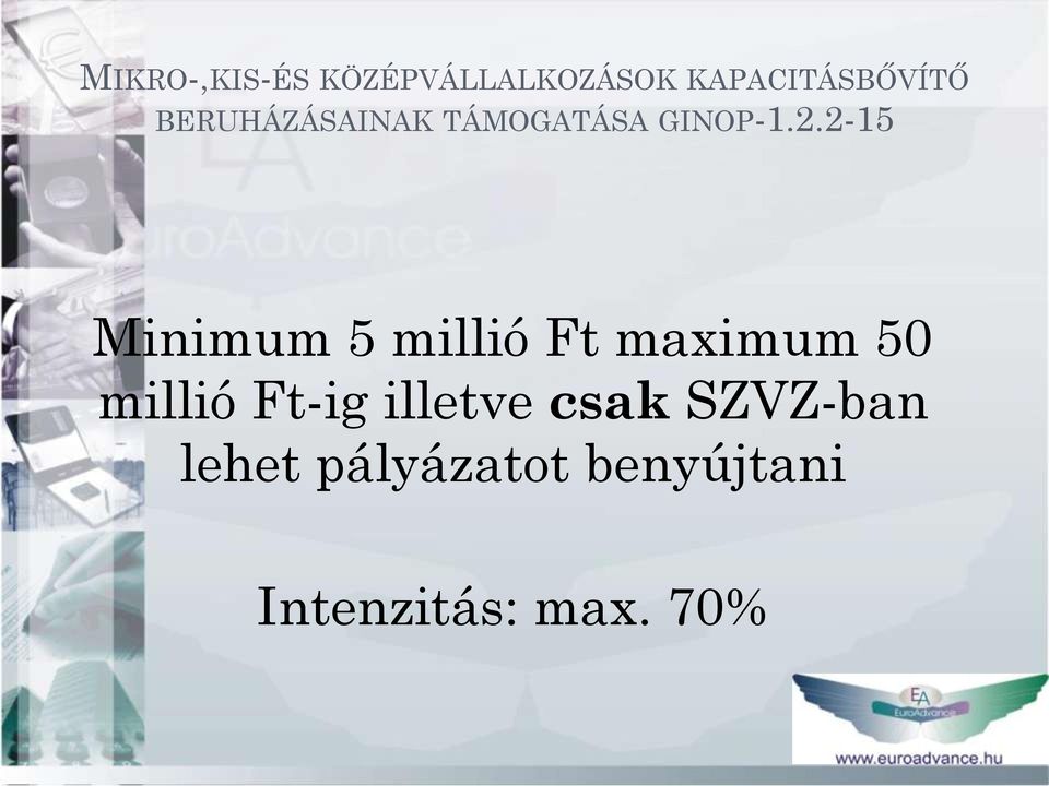 2-15 Minimum 5 millió Ft maximum 50 millió Ft-ig