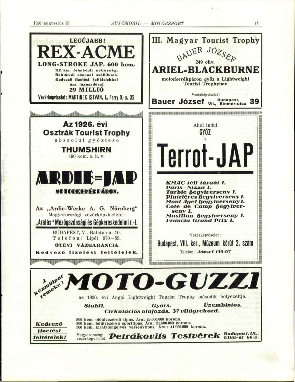 A ARIEL-BLACKBURNE motorkerékpáron győz a Lightweight Tourist Trophyban Vezérképviselet'. Bauer József v^t^c* 39 iiiiiiiiitiiniiiiii llllllllillmiiii lllllllllllllllllll Az 1926.