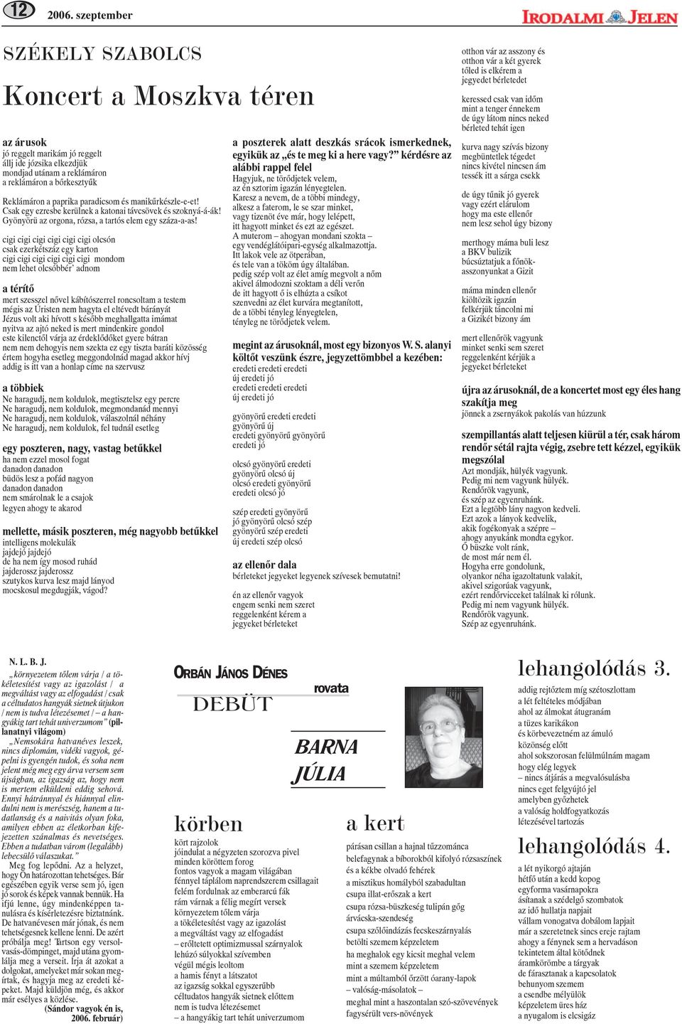 cigi cigi cigi cigi cigi cigi olcsón csak ezerkétszáz egy karton cigi cigi cigi cigi cigi cigi mondom nem lehet olcsóbbér adnom a térítõ mert szesszel nõvel kábítószerrel roncsoltam a testem mégis az