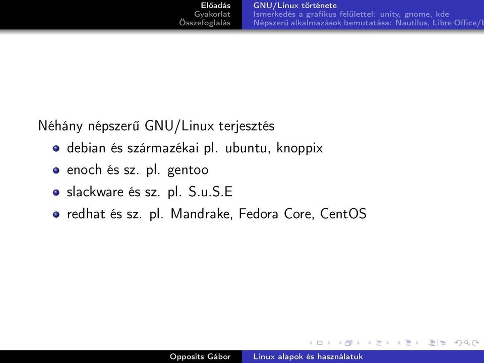 ubuntu, knoppix enoch és sz. pl.