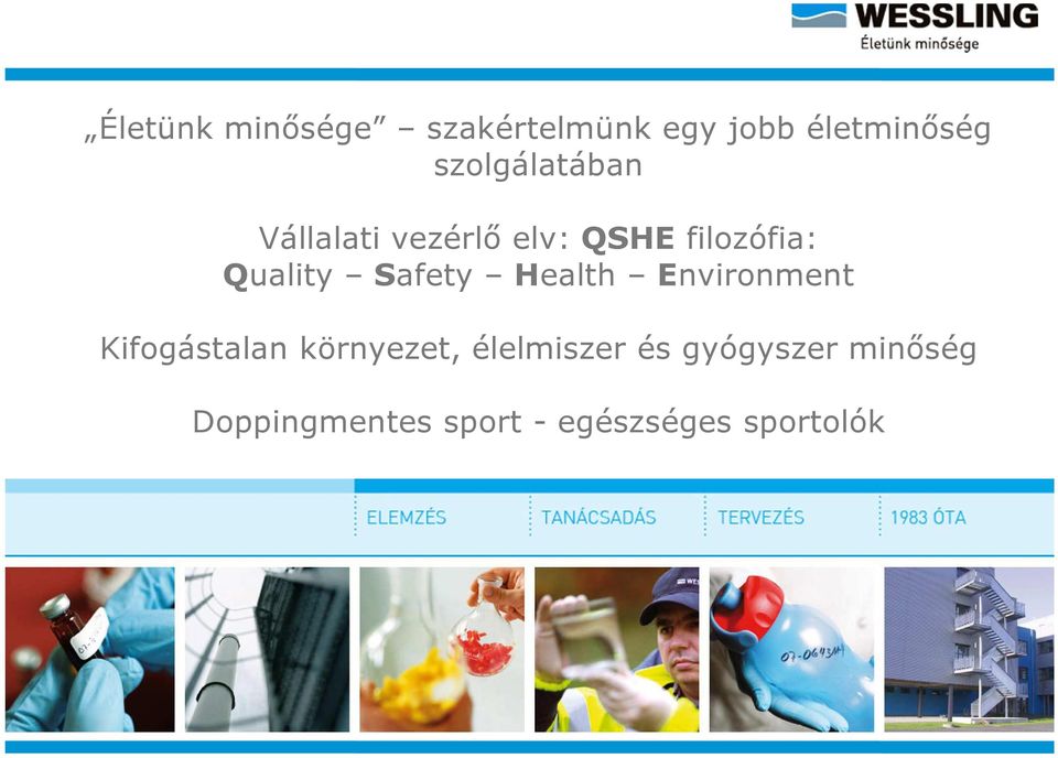 Quality Safety Health Environment Kifogástalan környezet,