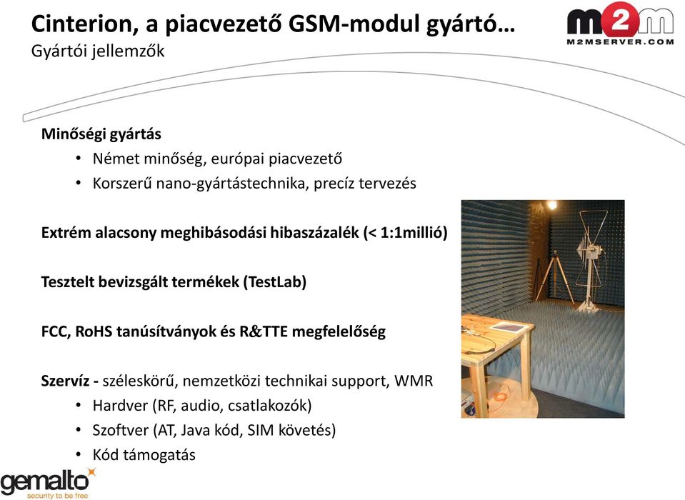 Tesztelt bevizsgált termékek (TestLab) FCC, RoHS tanúsítványok és R TTE megfelelőség Szervíz - széleskörű,