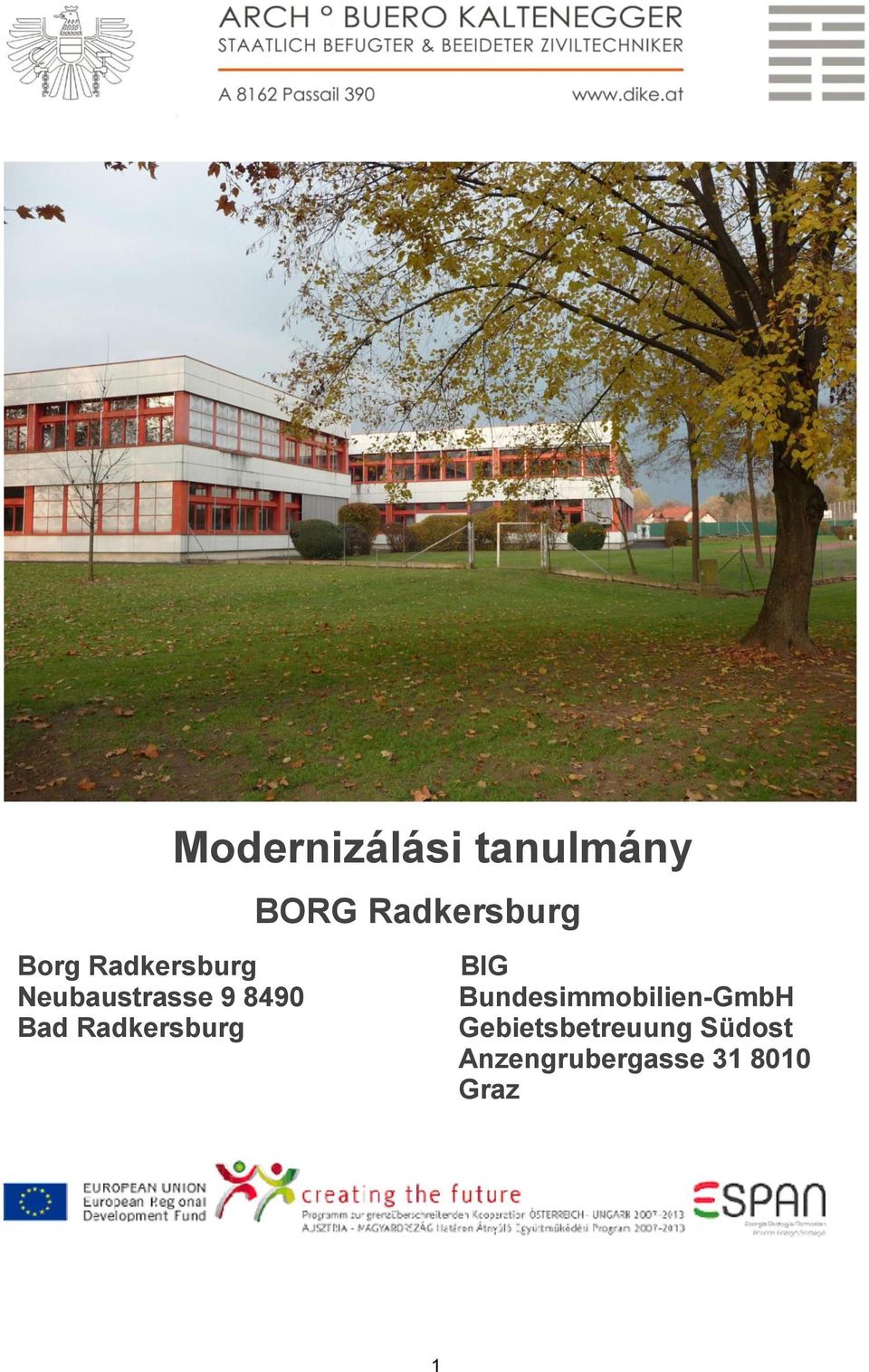 Modernizálási tanulmány BORG Radkersburg BIG