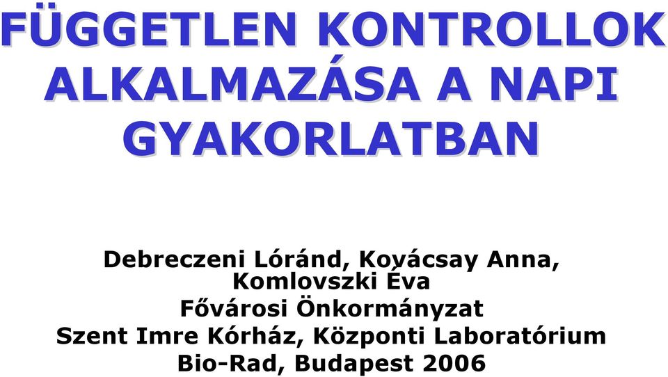 Komlovszki Éva Fővárosi Önkormányzat Szent