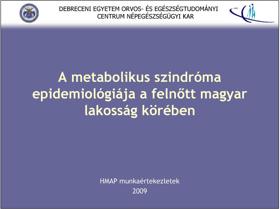KAR A metabolikus szindróma epidemiológiája