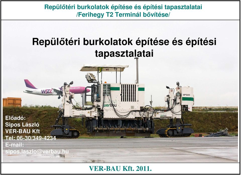 Sipos László VERBAU Kft Tel: