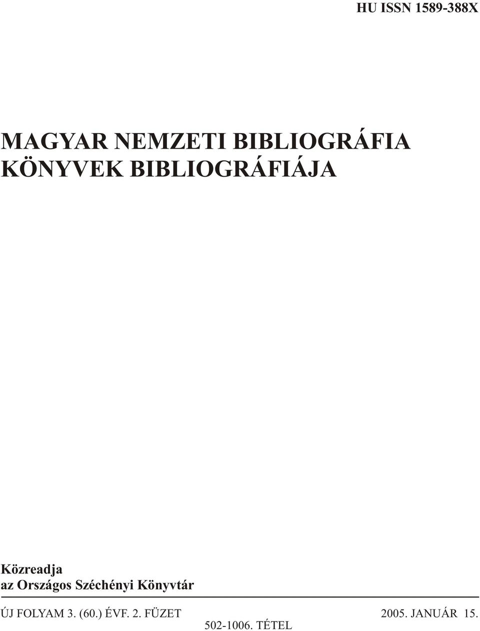 Közreadja az Országos Széchényi Könyvtár ÚJ