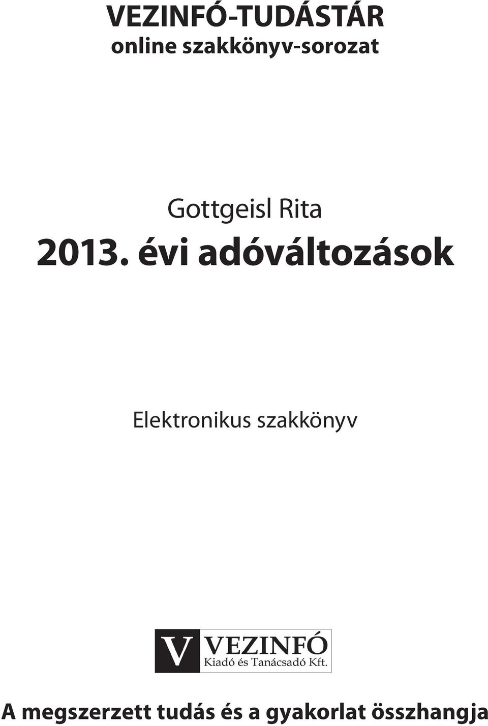 évi adóváltozások Elektronikus