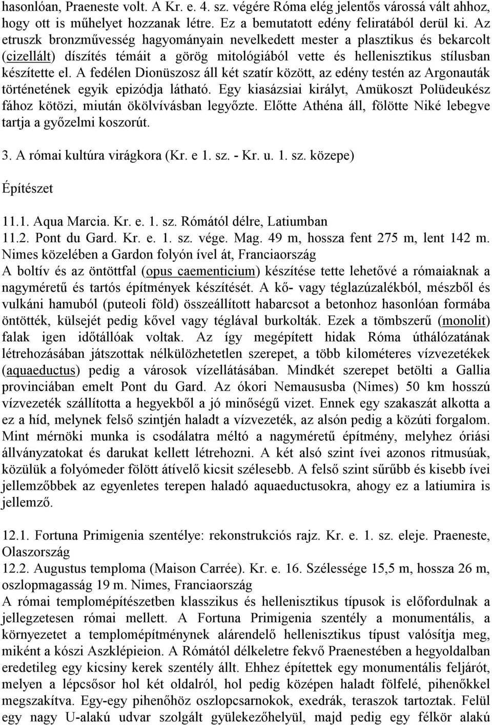 A fedélen Dionüszosz áll két szatír között, az edény testén az Argonauták történetének egyik epizódja látható. Egy kiasázsiai királyt, Amükoszt Polüdeukész fához kötözi, miután ökölvívásban legyőzte.