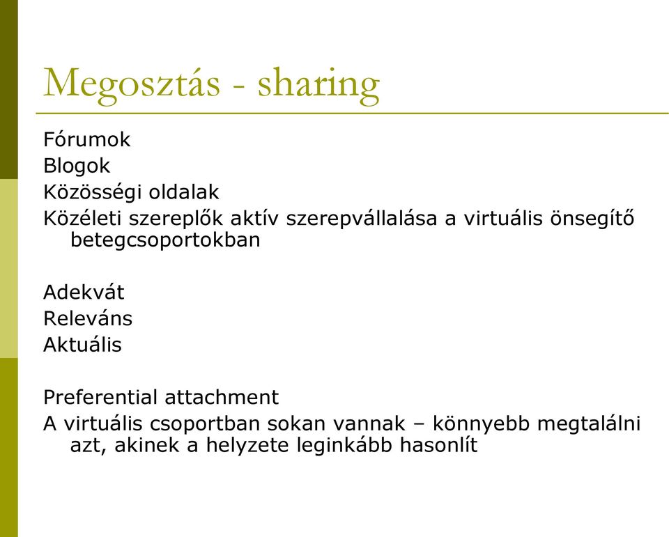 betegcsoportokban Adekvát Releváns Aktuális Preferential attachment A