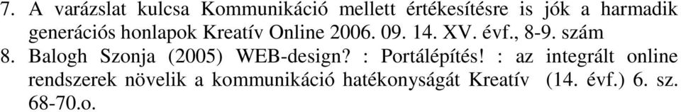 Balogh Szonja (2005) WEB-design? : Portálépítés!