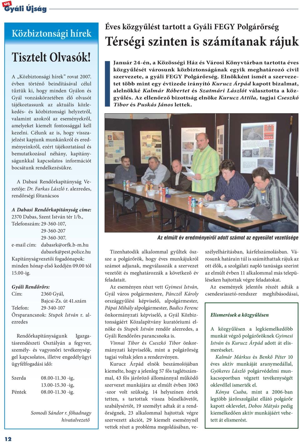 eseményekről, amelyeket kiemelt fontossággal kell kezelni.