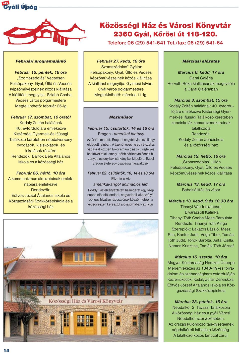 Február 17. szombat, 10 órától Kodály Zoltán halálának 40.