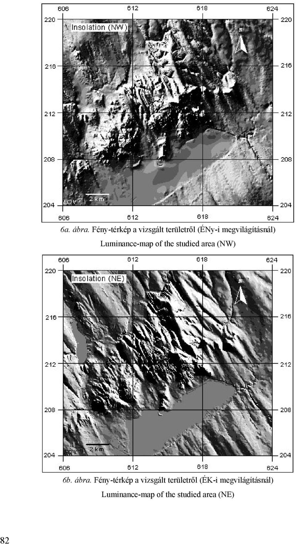 megvilágításnál) Luminance-map of the studied area