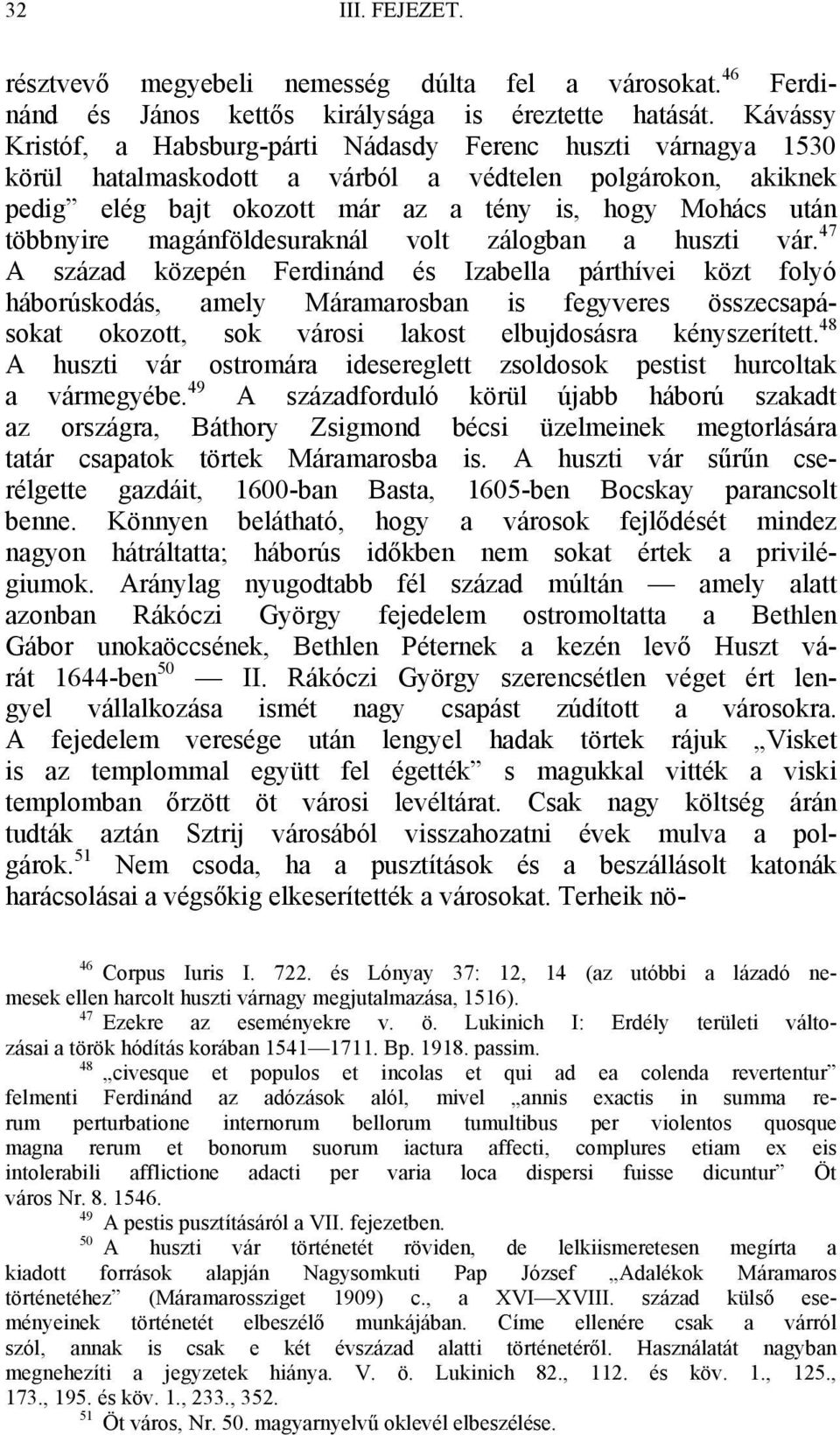 magánföldesuraknál volt zálogban a huszti vár.