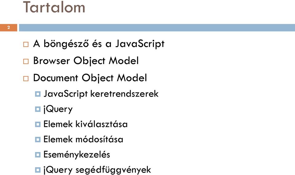 keretrendszerek jquery Elemek kiválasztása