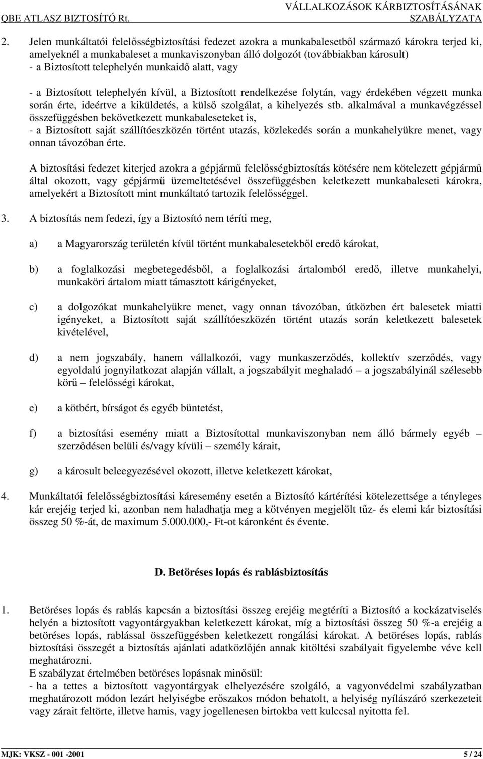 a kihelyezés stb.