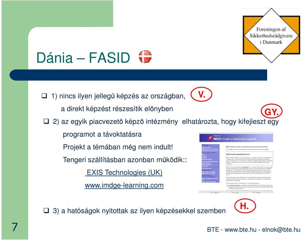 távoktatásra Projekt a témában még nem indult!