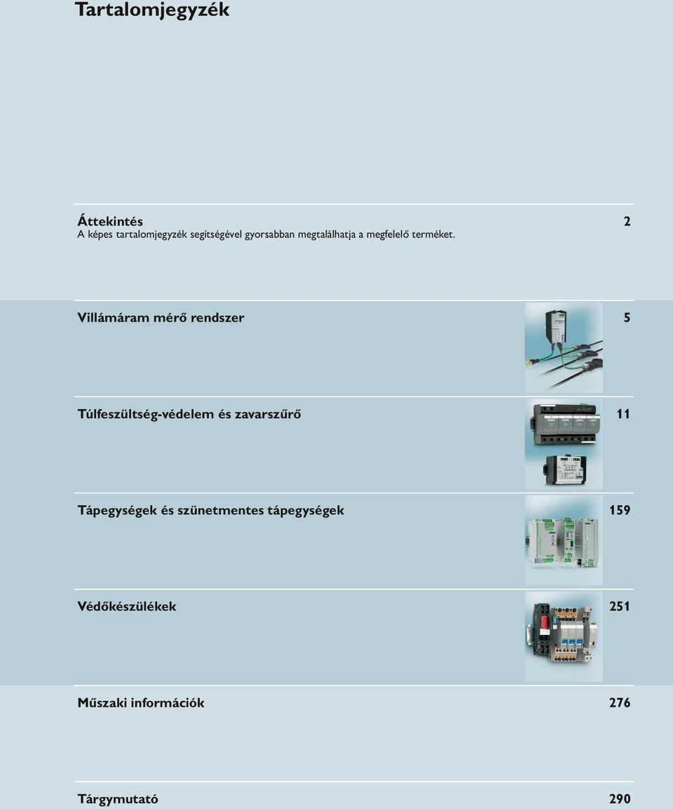 2 Villámáram mérő rendszer 5 Túlfeszültség-védelem és zavarszűrő 11