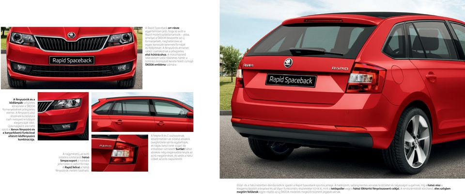 A motorháztető lekerekített széle tökéletes háttér a hűtőrács krómozott kerete felett csillogó ŠKODA embléma számára.