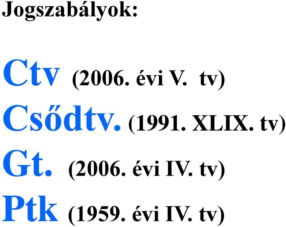 XLIX. tv) Gt. (2006.