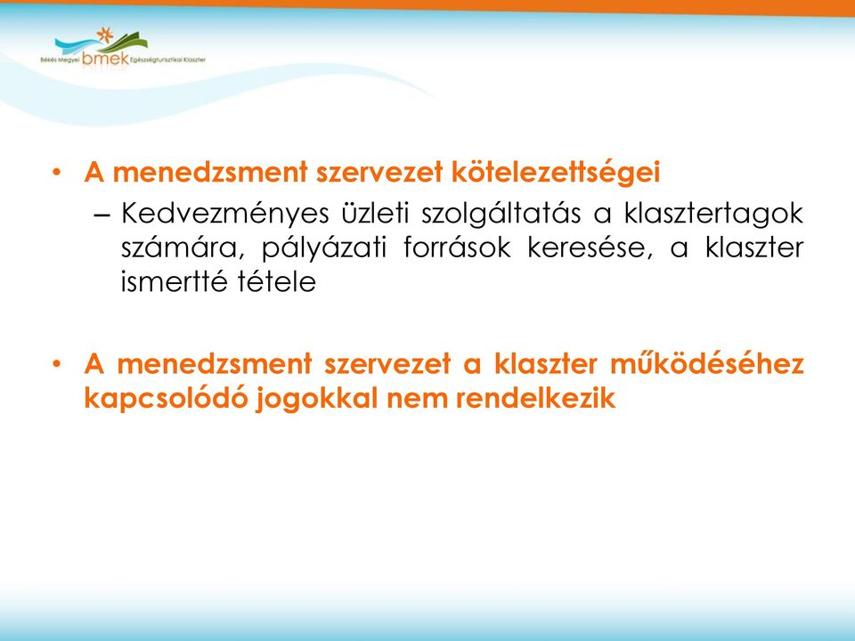 források keresése, a klaszter ismertté tétele A