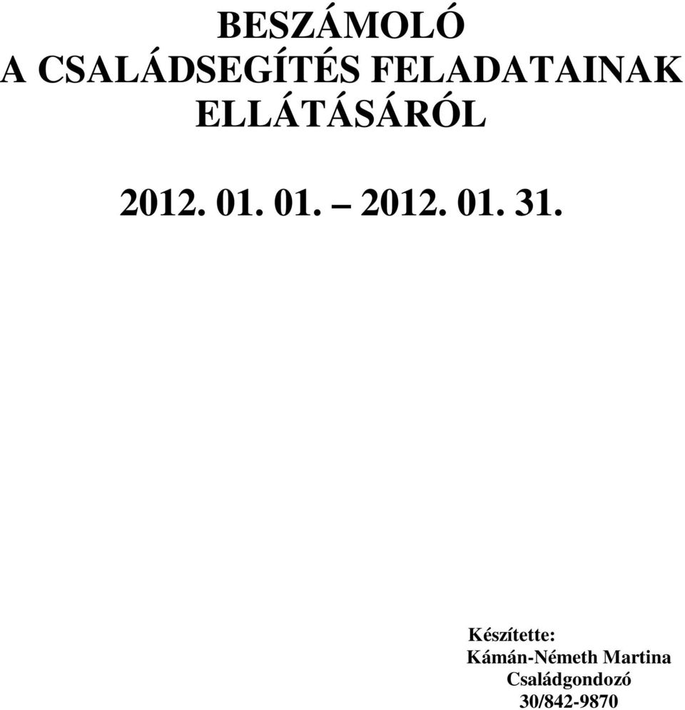 01. 2012. 01. 31.