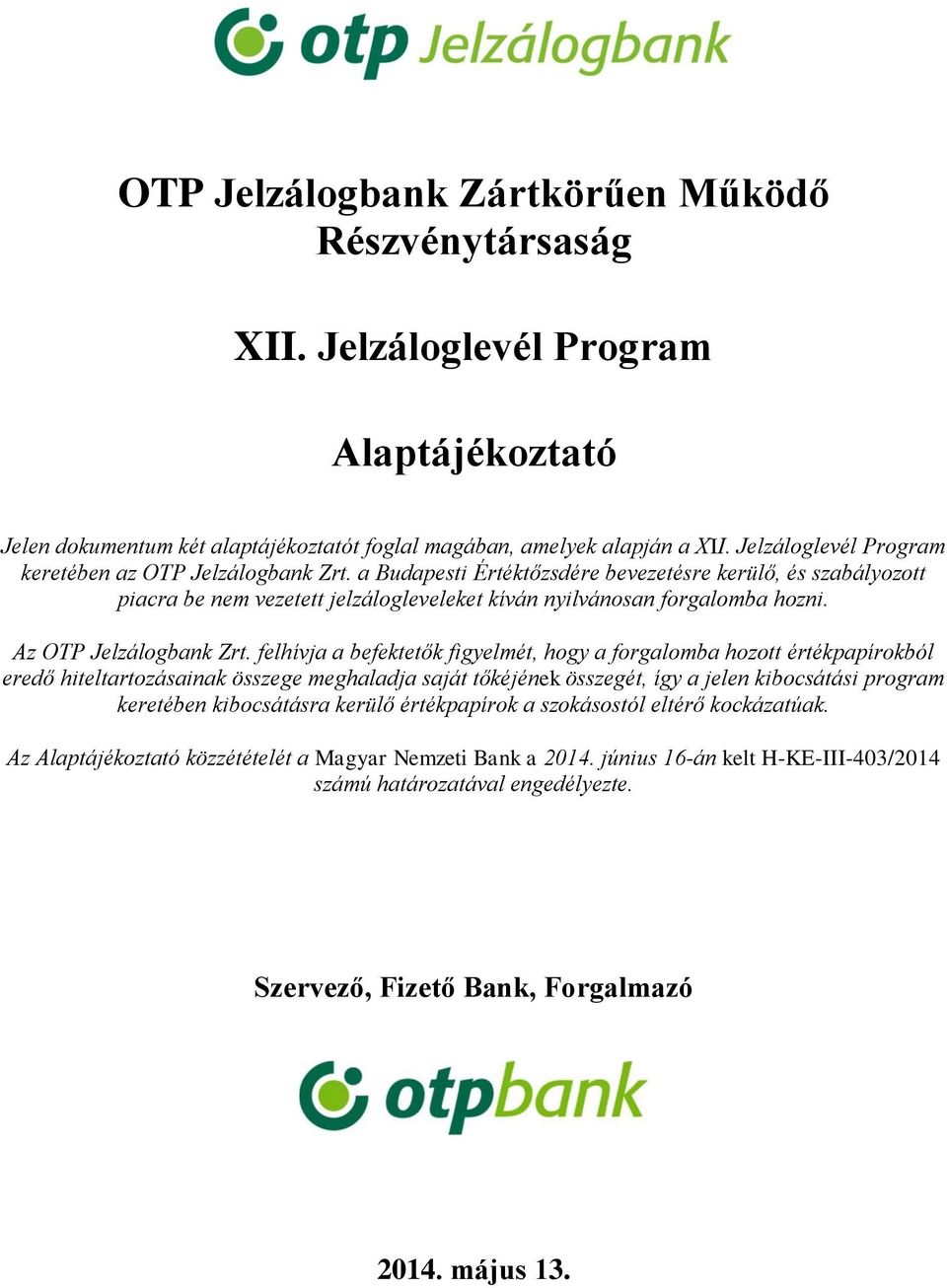 Az OTP Jelzálogbank Zrt.