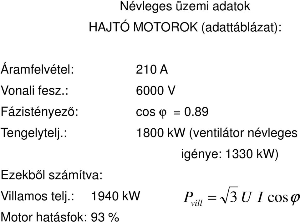 : Ezekbıl számítva: Villamos telj.