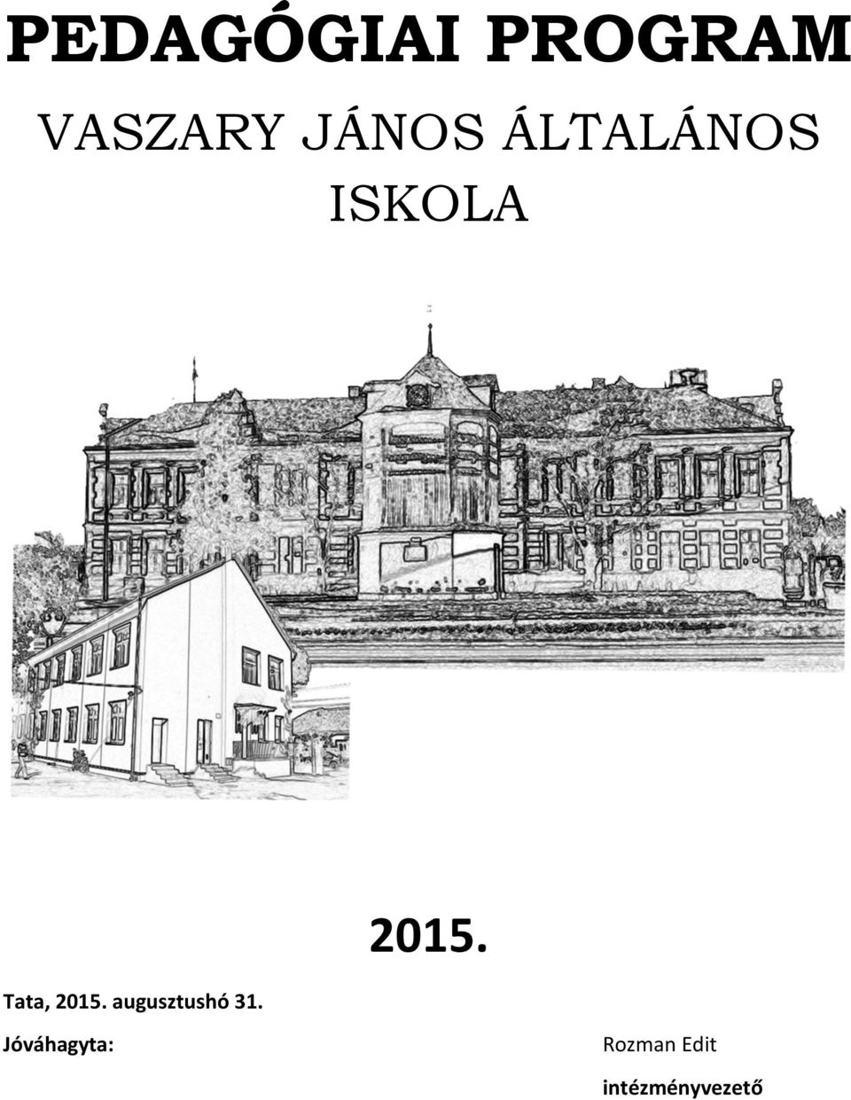 2015. augusztushó 31. 2015.