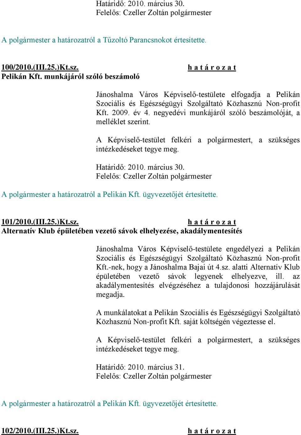 negyedévi munkájáról szó