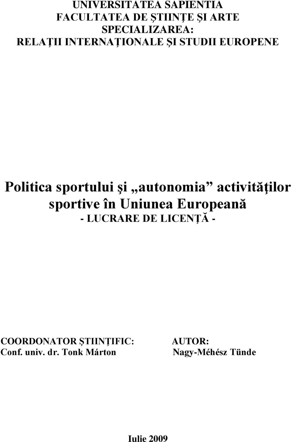 activităţilor sportive în Uniunea Europeană - LUCRARE DE LICENŢĂ -