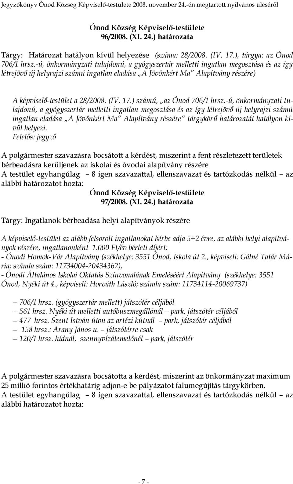 17.) számú, az Ónod 706/1 hrsz.