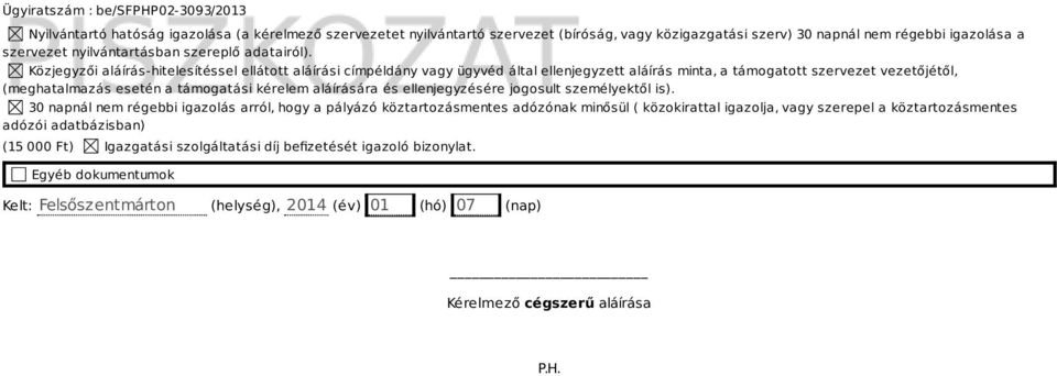 aláírására és ellenjegyzésére jogosult személyektől is).