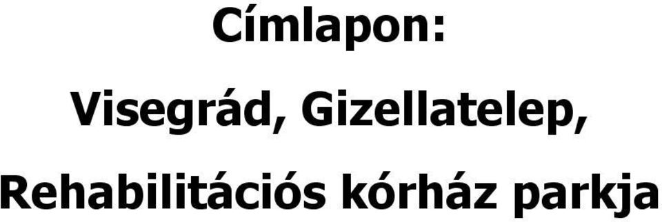 Gizellatelep,