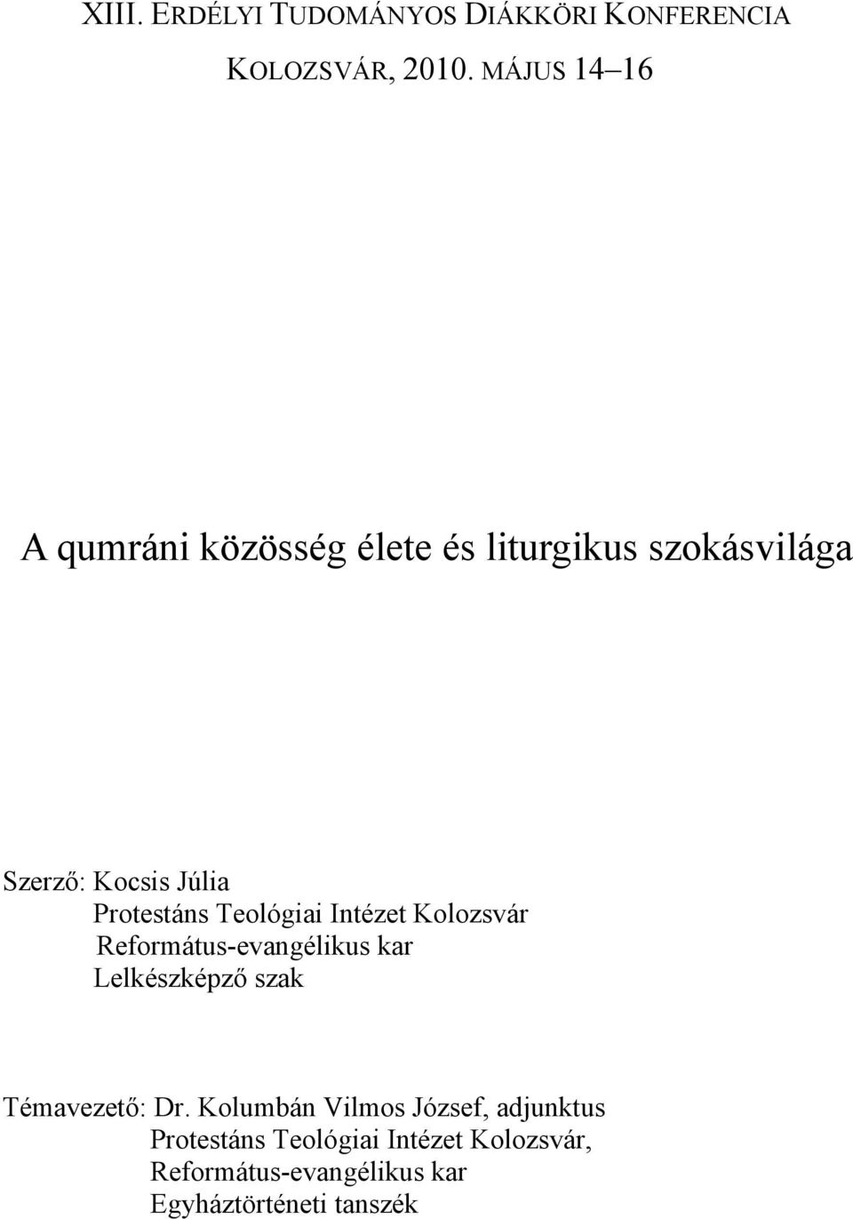 Protestáns Teológiai Intézet Kolozsvár Református-evangélikus kar Lelkészképző szak