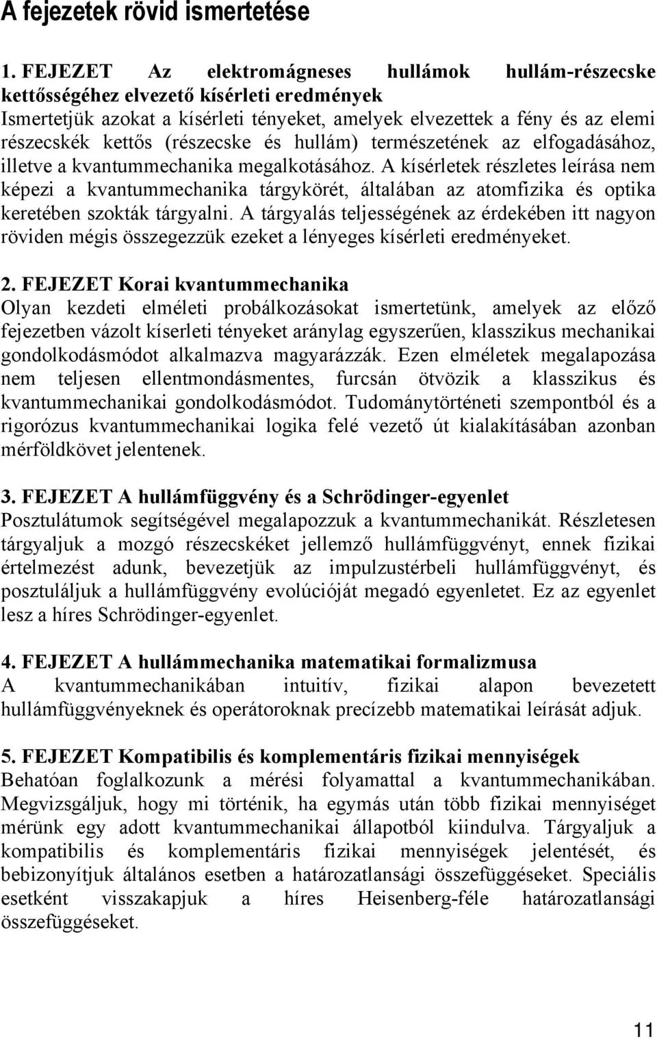 lletve vtummec meglotásáoz. A ísélete észletes leíás em éez vtummec tágyöét áltláb z tomfz és ot eetébe szotá tágyl.