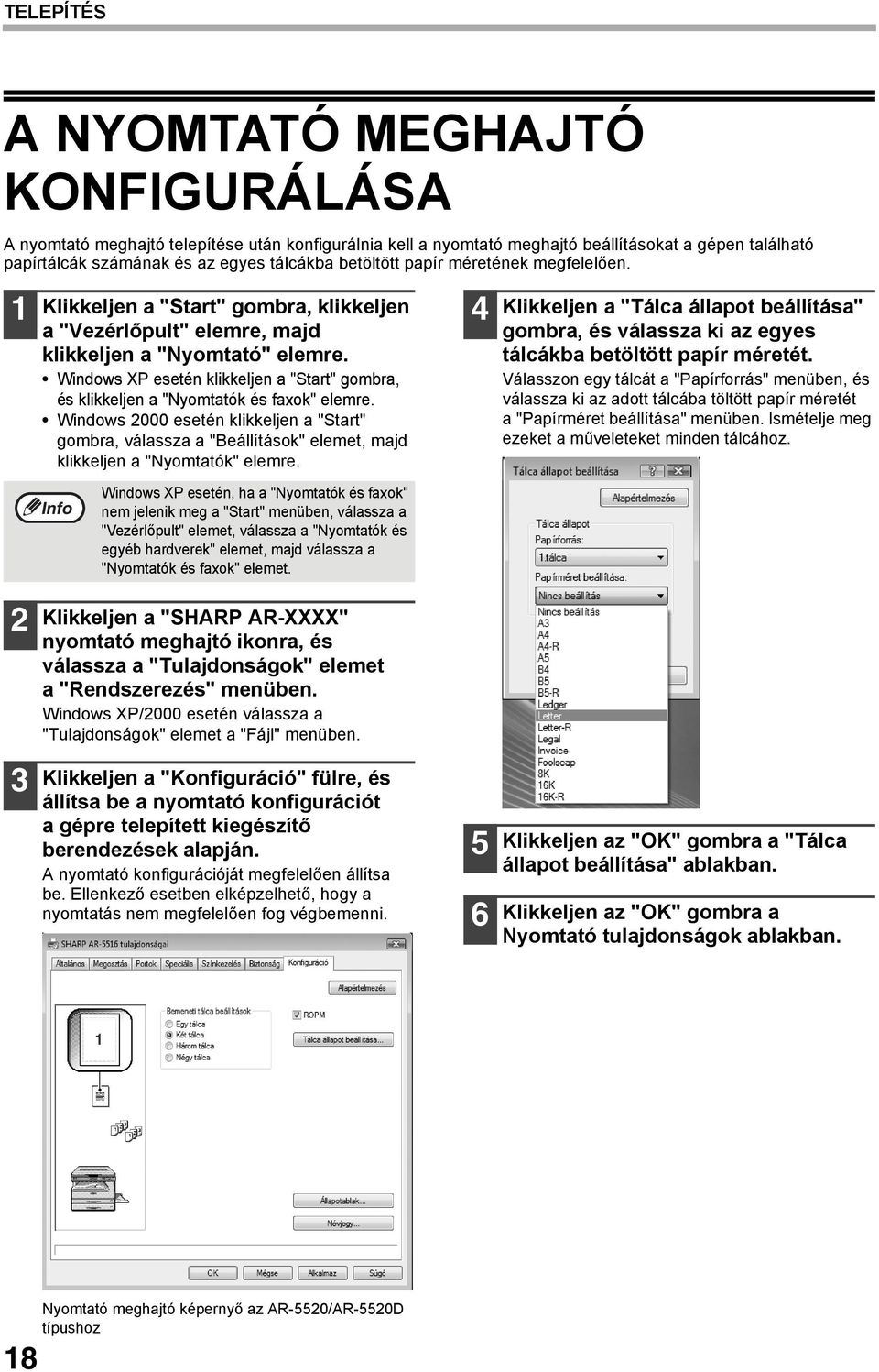 Windows XP esetén klikkeljen a "Start" gombra, és klikkeljen a "Nyomtatók és faxok" elemre.
