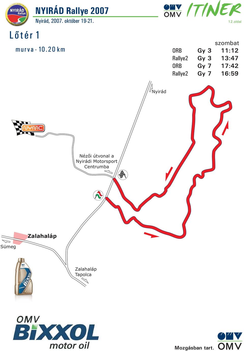 17:42 Rallye2 Gy 7 16:59 Nyirád Nézői útvonal a