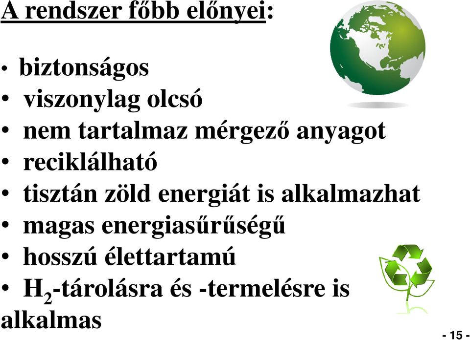 energiát is alkalmazhat magas energiasűrűségű hosszú