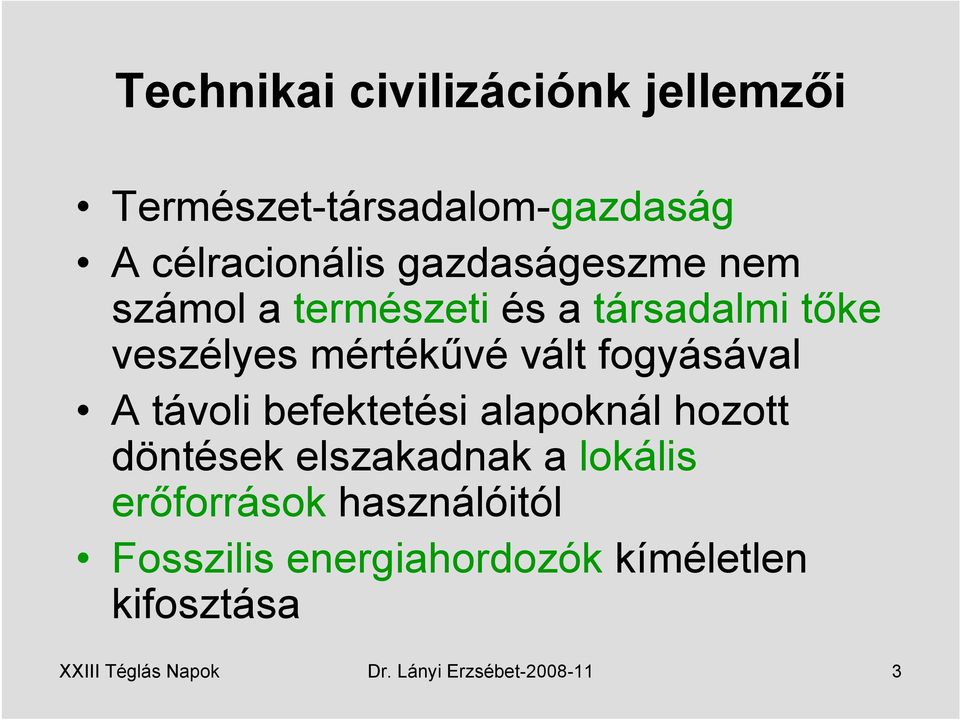 fogyásával A távoli befektetési alapoknál hozott döntések elszakadnak a lokális