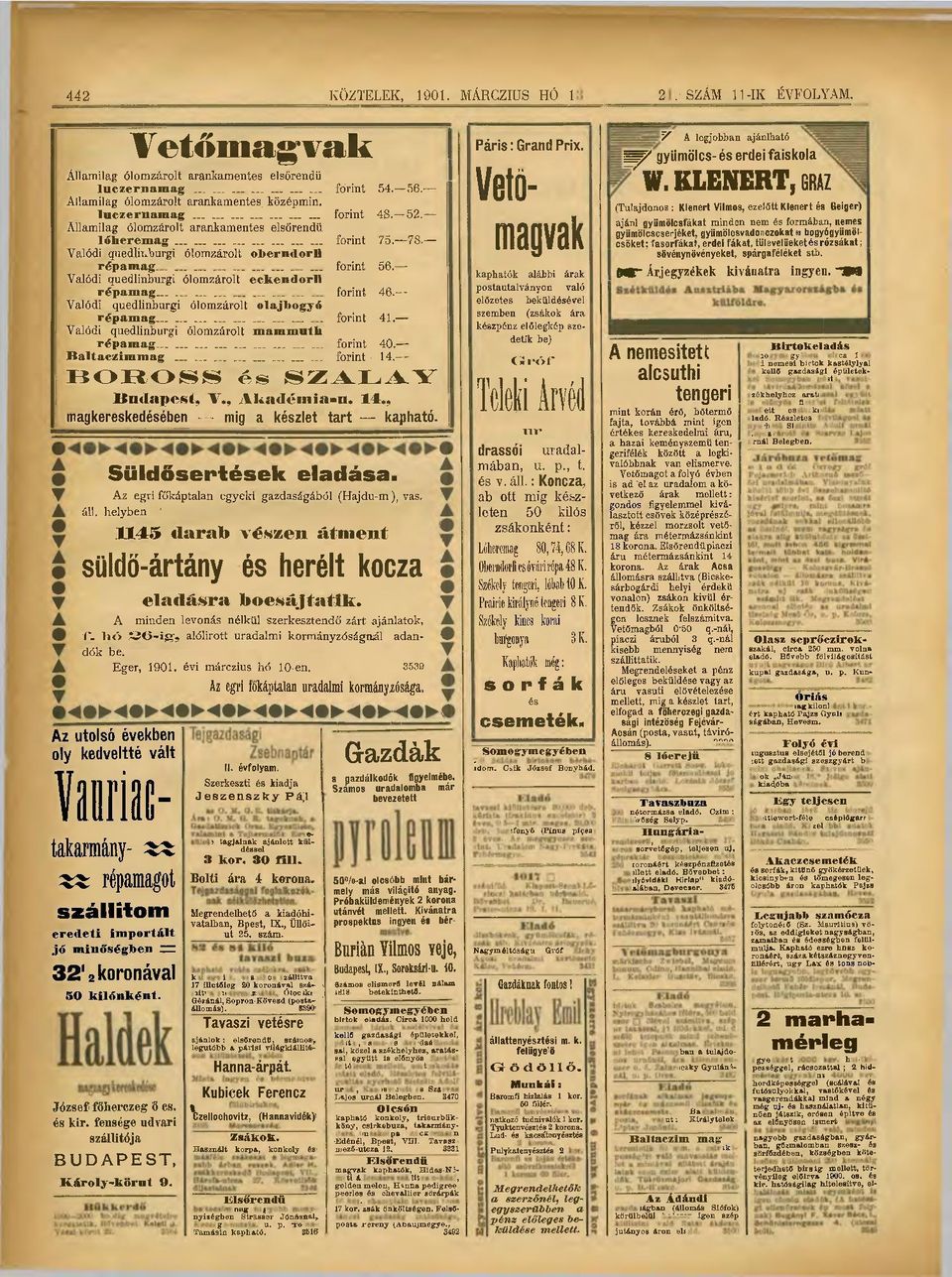 Valódi quedlinburgi ólomzárolt eckendorli répamag... forint 46. Valódi quedlinburgi ólomzárolt olajbogyó répamag forint 41. Valódi quedlinburgi ólomzárolt mammuth répamag forint 40.