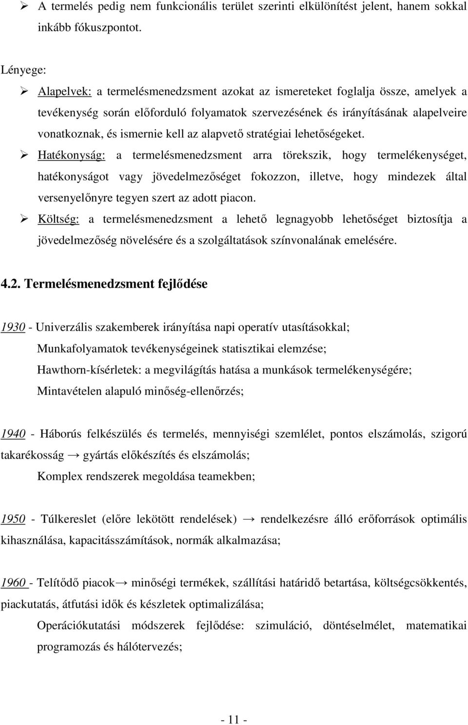 kell az alapvető stratégiai lehetőségeket.