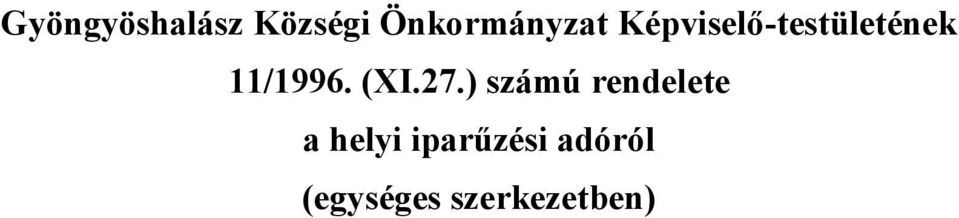 27.) számú rendelete a helyi