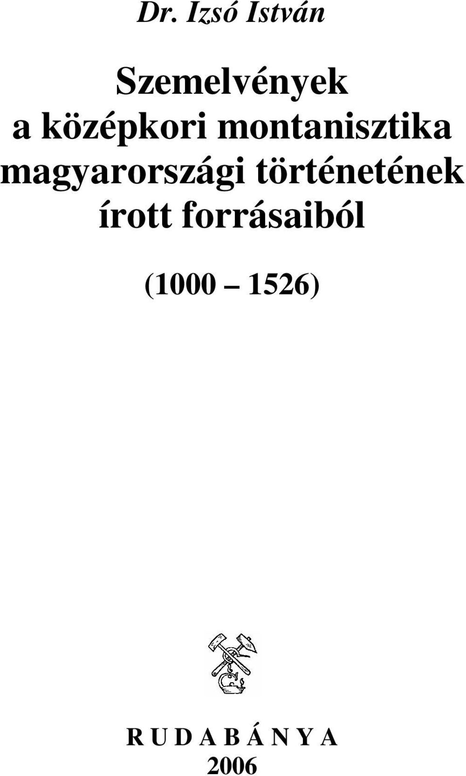 magyarországi történetének írott