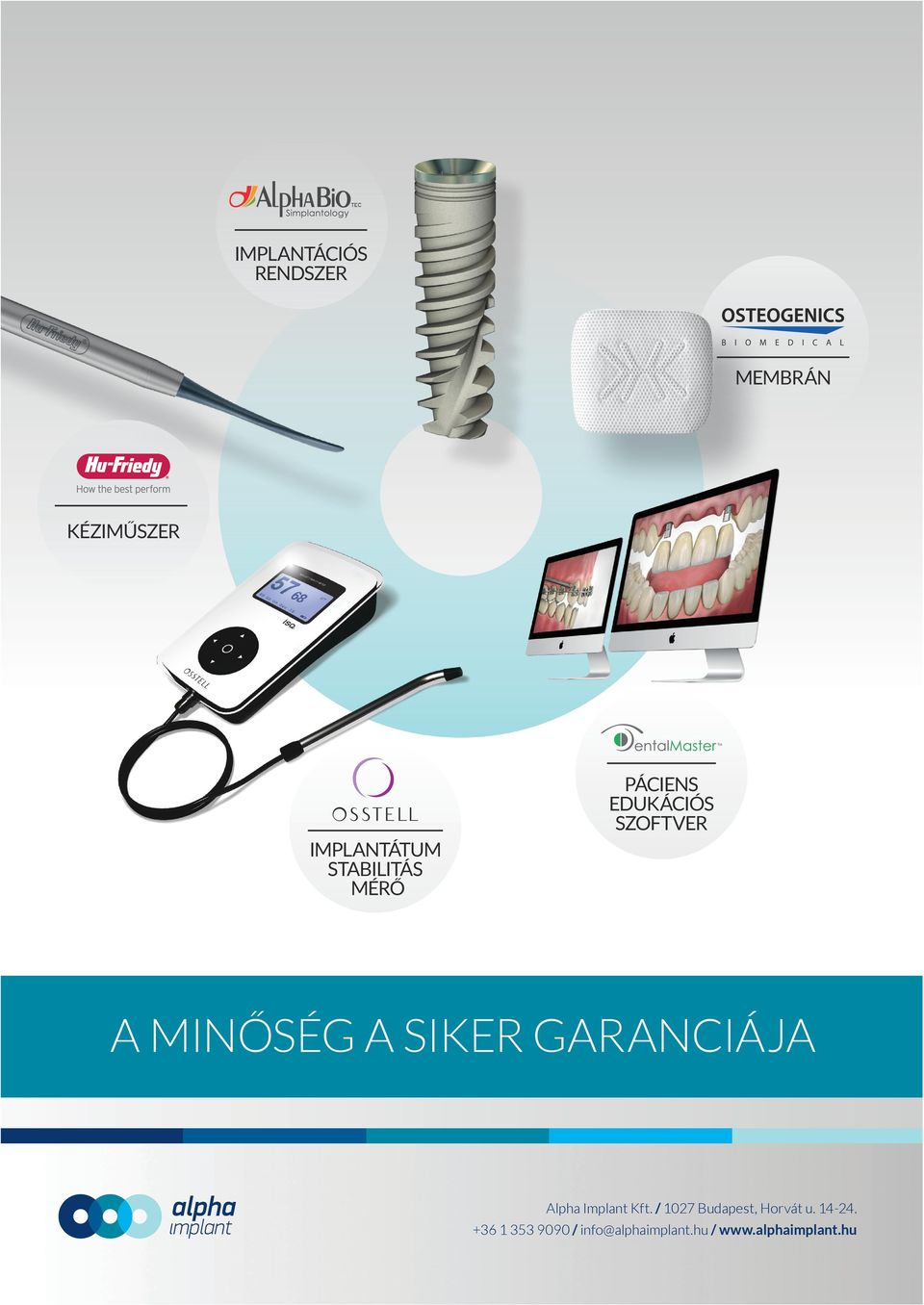 SIKER GARANCIÁJA Alpha Implant Kft.